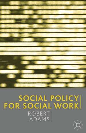 Social Policy for Social Work de Jo Campling