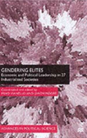 Gendering Elites: Economic and Political Leadership in Industrialized Societies de Mino Vianello