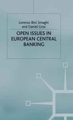 Open Issues in European Central Banking de L. Smaghi