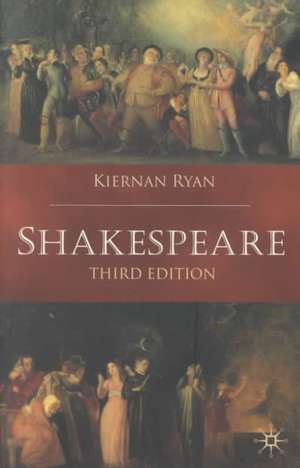 Shakespeare: Third Edition de Kiernan Ryan