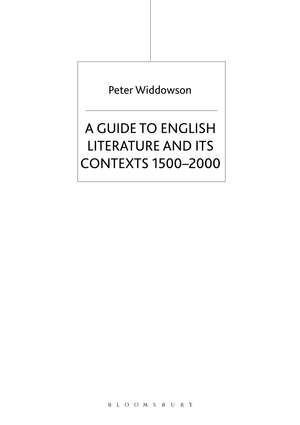 The Palgrave Guide to English Literature and Its Contexts: 1500-2000 de Peter Widdowson