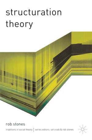 Structuration Theory de Professor Rob Stones