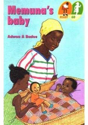 Memuna's Baby de Adwoa A Badoe