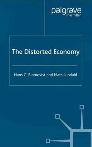 The Distorted Economy de H. Blomqvist