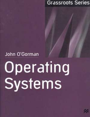 Operating Systems de John O'Gorman