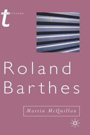 Roland Barthes de Martin McQuillan