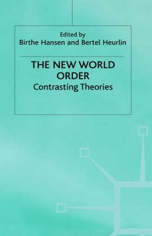 The New World Order: Contrasting Theories de B. Hansen