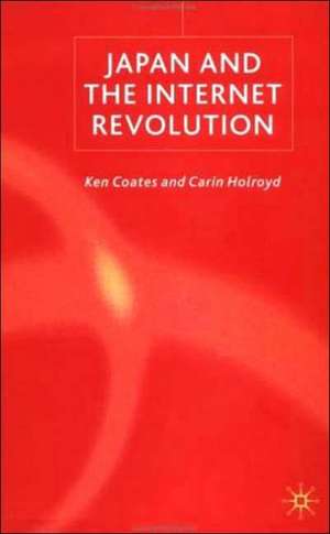 Japan and the Internet Revolution de K. Coates