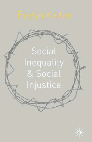 Social Inequality and Social Injustice: A Human Rights Perspective de Evelyn Kallen