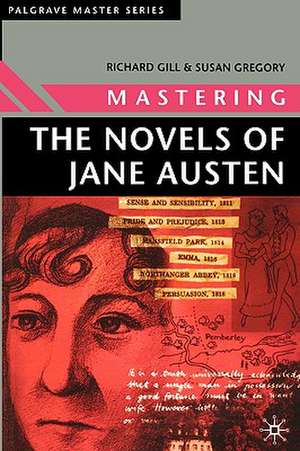 Mastering the Novels of Jane Austen de Richard Gill