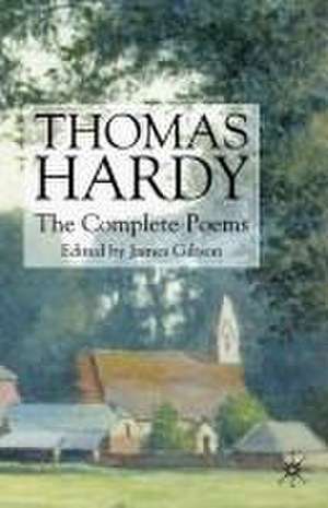 Thomas Hardy: The Complete Poems de T. Hardy