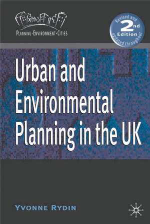 Urban and Environmental Planning in the UK de Yvonne Rydin