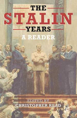 The Stalin Years: A Reader de Professor Christopher Read