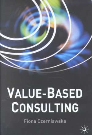 Value-Based Consulting de F. Czerniawska