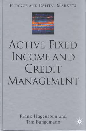 Active Fixed Income and Credit Management de F. Hagenstein