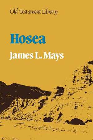 Hosea (Old Testament Library) de James L. Mays