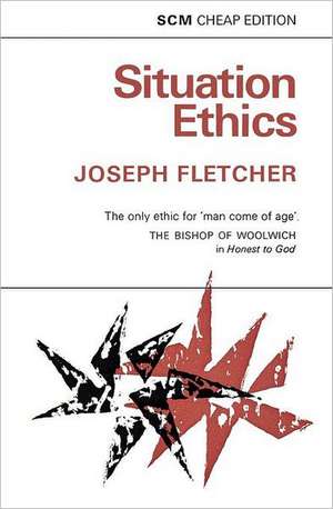 Sitiation Ethics de Joseph Fletcher