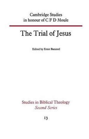 The Trial of Jesus de Ernst Bammel