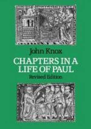 Chapters in a Life of Paul de John Knox