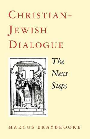 Christian-Jewish Dialogue de Marcus Braybrooke