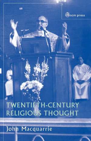 Twentieth-Century Religious Thought de John Macquarrie