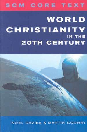 World Christianity in the 20th Century de Noel Davies