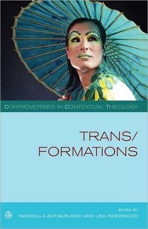 Trans/Formations: Christian Reflections on Art and Modernity de Marcella Althaus-Reid