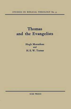 Thomas and the Evangelists de Hugh Montefiore