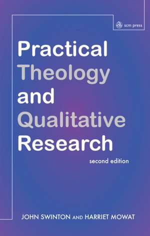 Practical Theology and Qualitative Research de John Swinton