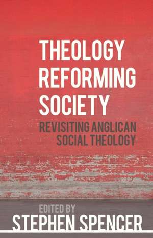 Theology Reforming Society de Stephen Spencer