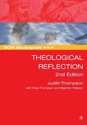 SCM Studyguide: Theological Reflection de Judith Thompson