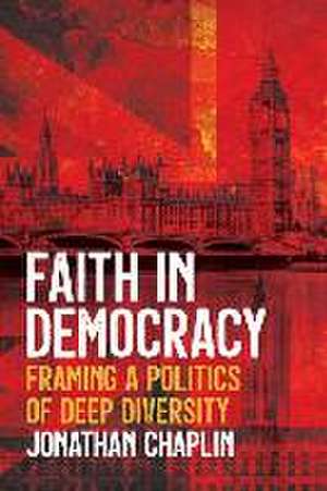 Faith in Democracy de Jonathan Chaplin