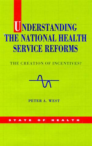 Understanding The NHS Reforms de West