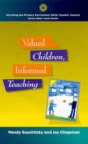 VALUED CHILDREN, INFORMED TEACHING de SUSCHITZKY