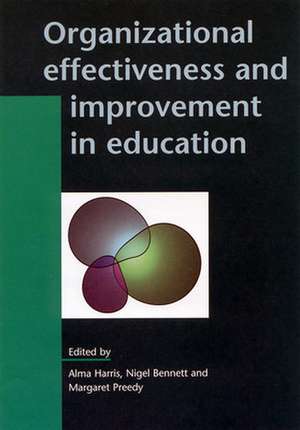 Organizational Effectiveness and Improvement in Education de Nigel Bennett