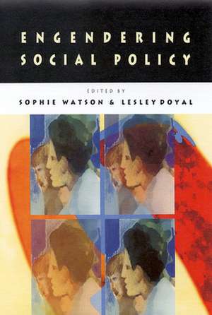 Engendering Social Policy de WATSON