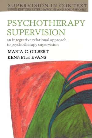 Psychotherapy Supervision de Maria Gilbert