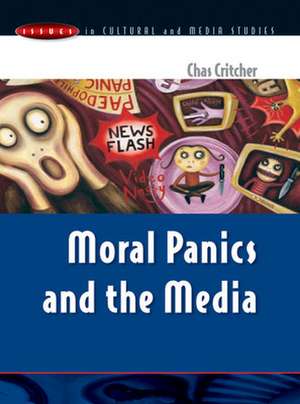 MORAL PANICS AND THE MEDIA de Chas Critcher