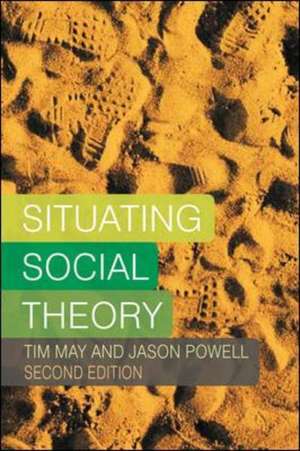 Situating Social Theory de Tim May