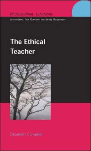 The Ethical Teacher de Elizabeth Campbell