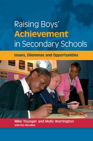 Raising Boys' Achievement in Secondary Schools de Mike Younger