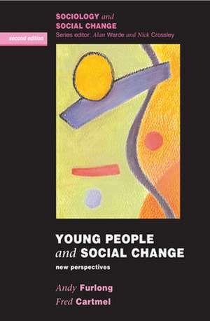 Young People and Social Change de Andy Furlong