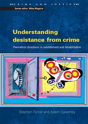 Understanding Desistance from Crime de Stephen Farrall