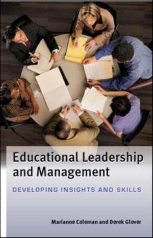 Educational Leadership and Management: Developing Insights and Skills de Marianne Coleman