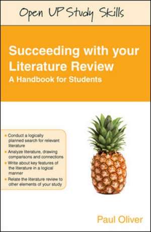 Succeeding with your Literature Review: A Handbook for Students de Paul Oliver