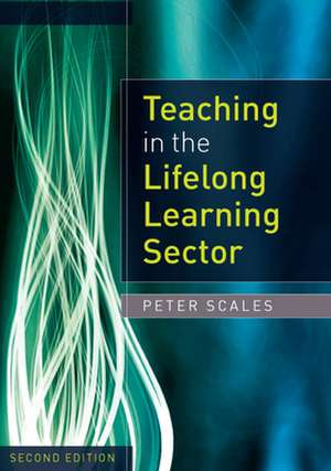 Teaching in the Lifelong Learning Sector de Peter Scales