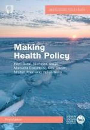 Making Health Policy, 3e de Kent Buse