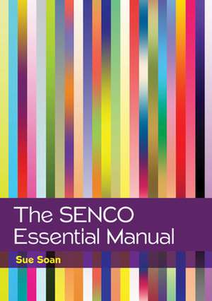 The SENCO Essential Manual de Sue Soan