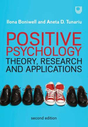 Positive Psychology: Theory, Research and Applications de Ilona Boniwell