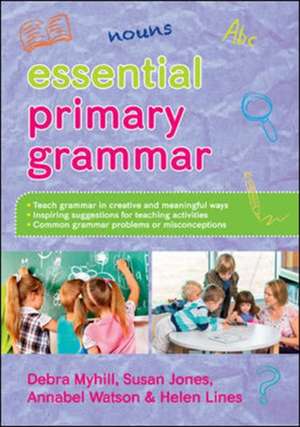 Essential Primary Grammar de Debra Myhill